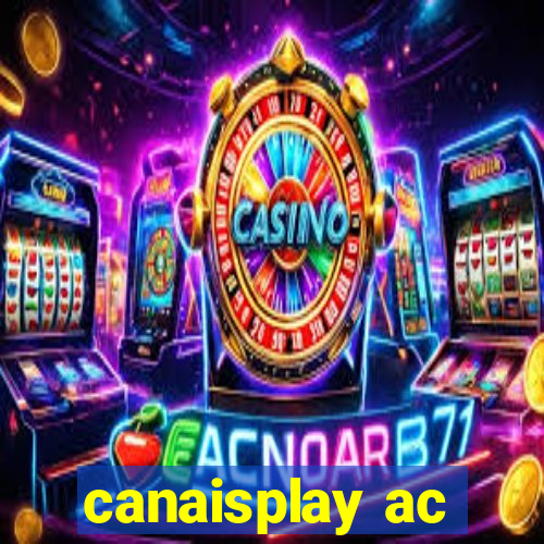 canaisplay ac